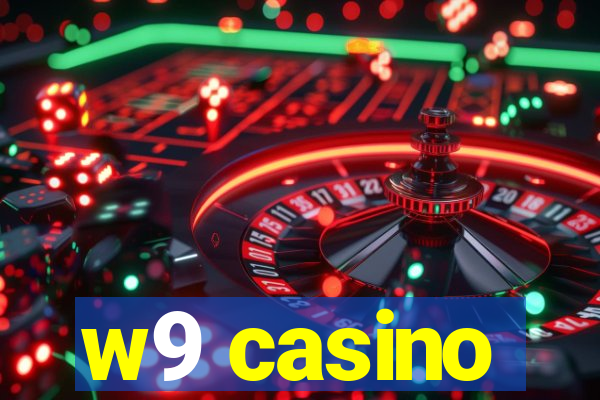 w9 casino